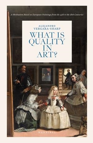 WHAT IS QUALITY IN ART | 9789464941197 | VERGARA–SHARP, ALEJANDRO