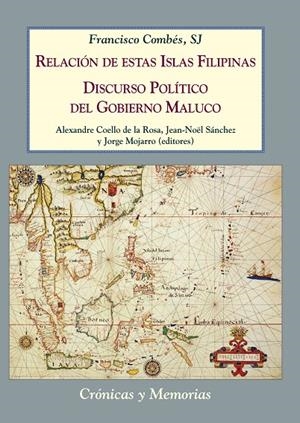 RELACIÓN DE ESTAS ISLAS FILIPINAS / DISCURSO POLÍTICO DEL GOBIERNO MALUCO | 9788416335831 | COMBÉS, FRANCISCO