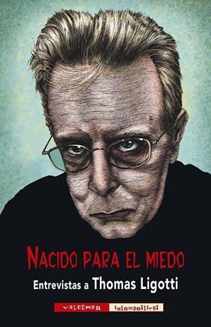 NACIDO PARA EL MIEDO | 9788477029618 | LIGOTTI, THOMAS