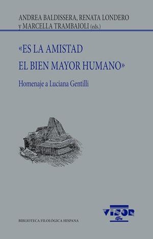 ES LA AMISTAD EL BIEN MAYOR HUMANO | 9788498952964 | BALDISSERA, ANDREA / LONDERO, RENATA / TRAMBAIOLI, MARCELLA