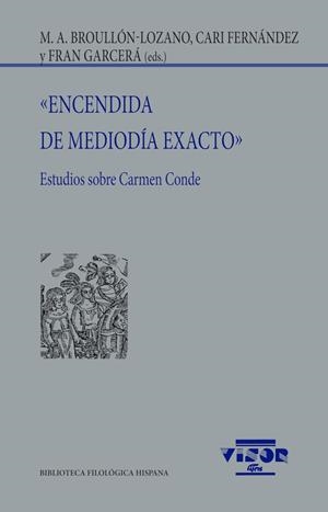 ENCENDIDA DE MEDIODÍA EXACTO | 9788498955576 | BROULLÓN-LOZANO, MANUEL A. / FERNÁNDEZ, CARI / GARCERÁ, FRAN