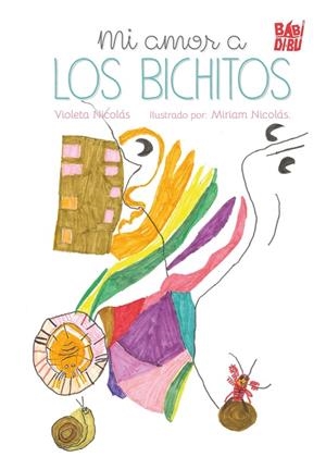 MI AMOR A LOS BICHITOS | 9788410412941 | NICOLAS, VIOLETA