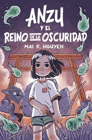 ANZU Y EL REINO DE LA OSCURIDAD | 9788410264137 | NGUYEN, MAI K.
