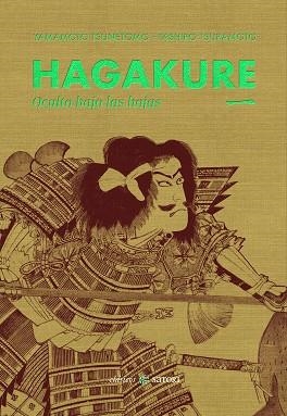 HAGAKURE 01. OCULTO BAJO LAS HOJAS | 9788419035981 | TASHIRO, TSURAMOTO / YAMAMOTO, TSUNETOMO