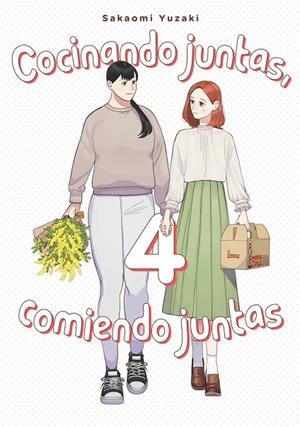 COCINANDO JUNTAS, COMIENDO JUNTAS 04 | 9788418739644 | YUZAKI, SAKAOMI