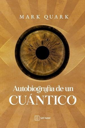 AUTOBIOGRAFÍA DE UN CUÁNTICO | 9788418726712 | QUARK, MARK