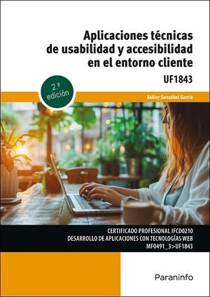 APLICACIONES TÉCNICAS DE USABILIDAD Y ACCESIBILIDAD EN EL ENTORNO CLIENTE | 9788428363624 | GANZABAL GARCIA, XABIER