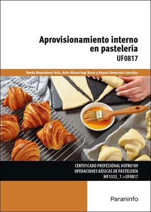 APROVISIONAMIENTO INTERNO EN PASTELERIA | 9788428366434 | MAZORRIAGA RAMA, ASIER
