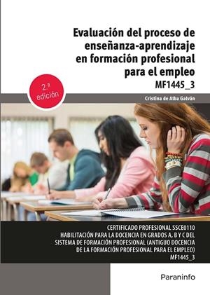 EVALUACIÓN DEL PROCESO DE ENSEÑANZA-APRENDIZAJE EN FORMACIÓN PROFESIONAL PARA EL EMPLEO | 9788428367677 | DE ALBA GALVAN, CRISTINA