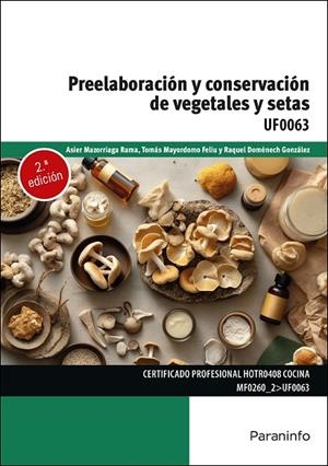 PREELABORACIÓN Y CONSERVACIÓN DE VEGETALES Y SETAS | 9788428364164 | HERREROS GONZALEZ, RAQUEL