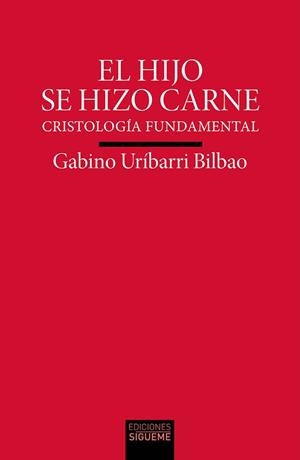HIJO SE HIZO CARNE, EL | 9788430122219 | URIBARRI BILBAO, GABINO
