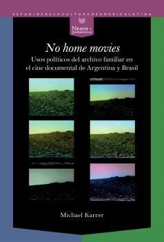NO HOME MOVIES | 9788491924463 | KARRER, MICHAEL
