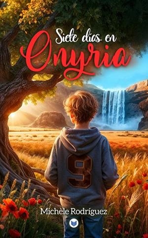 SIETE DIAS EN ONYRIA | 9788412876741 | RODRIGUEZ, MICHELE