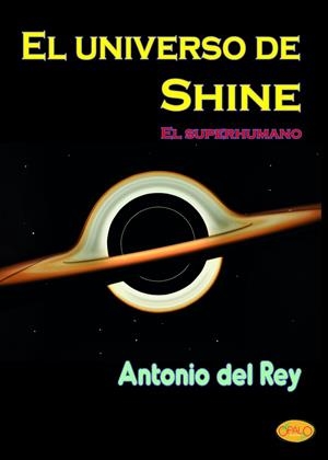 UNIVERSO DE SHINE, EL | 9788412837841 | DEL REY, ANTONIO