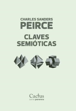 CLAVES SEMIOTICAS | 9789873831881 | SANDRES PEIRCE, CHARLES