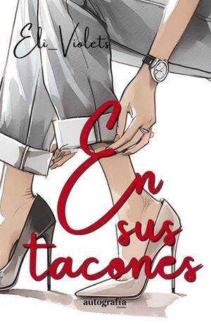 EN SUS TACONES | 9788410347748 | VIOLETS, ELI