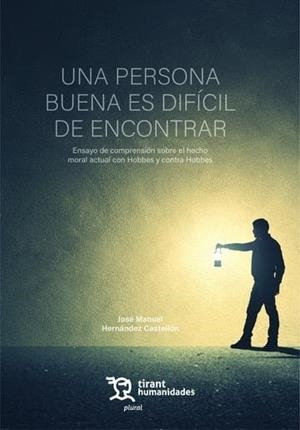 PERSONA BUENA ES DIFÍCIL DE ENCONTRAR, UNA | 9788411835695 | HERNANDEZ CASTELLON, JOSE MANUEL