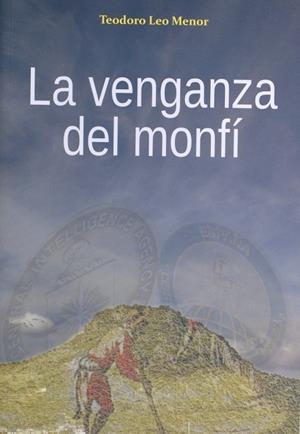 VENGANZA DEL MONFI, LA | 9788493845254 | LEO MENOR, TEODORO