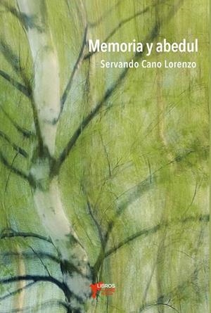 MEMORIA Y ABEDUL | 9788412925326 | CANO LORENZO, SERVANDO