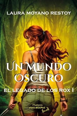 LEGADO DE LOS ROX 01, EL. UN MUNDO OSCURO | 9788410062498 | MOYANO RESTOY, LAURA