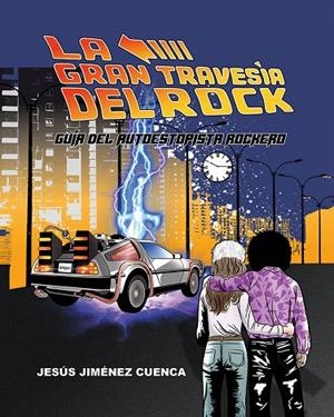 GRAN TRAVESIA DEL ROCK, LA | 9788419924933 | JIMENEZ CUENCA, JESUS