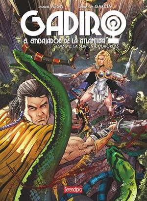 GADIRO II, EL EMBAJADOR DE LA ATLÁNTIDA : LA SERPIENTE DE BOREAS | 9788419793782 | VEIGA, MANUEL / GARCIA, ADRIAN M.