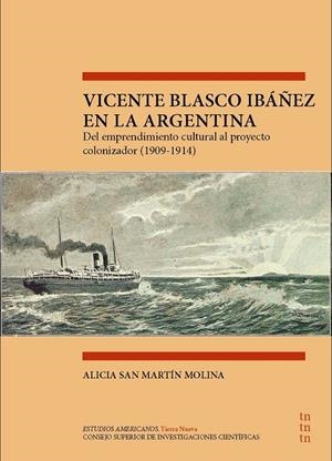 VICENTE BLASCO IBAÑEZ EN LA ARGENTINA DEL EMPRENDIMIENTO CU | 9788400113070 | SAN MARTIN MOLINA, ALICIA
