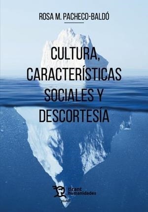 CULTURA, CARACTERÍSTICAS SOCIALES Y DESCORTESÍA | 9788411835657 | PACHECO, ROSA