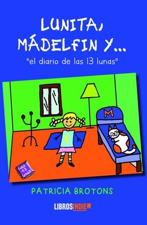 LUNITA, MÁDELFIN Y EL DIARIO DE LAS 13 LUNAS | 9788410111691 | BROTONS, PATRICIA