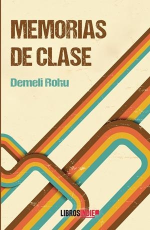 MEMORIAS DE CLASE | 9788410111721 | ROHU, DEMELI