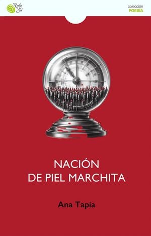 NACIÓN DE PIEL MARCHITA | 9788410001350 | TAPIA, ANA