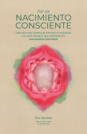 POR UN NACIMIENTO CONSCIENTE | 9788410453012 | ALANDES, EVA