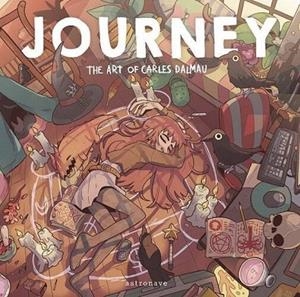 JOURNEY. THE ART OF CARLES DALMAU | 9788467971682 | DALMAU, CARLES