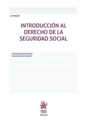 INTRODUCCIÓN AL DERECHO DE LA SEGURIDAD SOCIAL 18ª EDICIÓN | 9788410717398 | GONZALEZ ORTEGA, SANTIAGO / BARCELON COBEDO, SUSANA