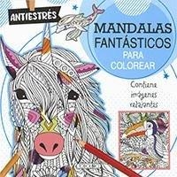 MANDALAS FANTASTICOS PARA COLOREAR | 9788410139930