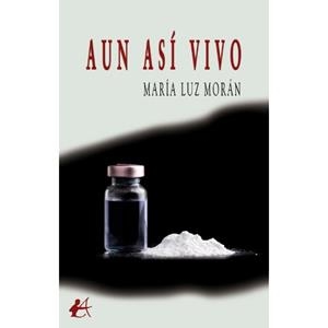 AUN ASÍ VIVO | 9788410400900 | MORÁN, MARÍA LUZ