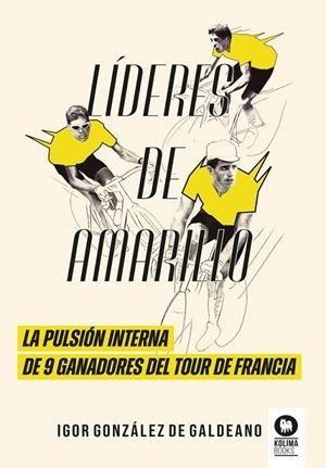 LÍDERES DE AMARILLO | 9788410209299 | GONZÁLEZ DE GALDEANO, IGOR