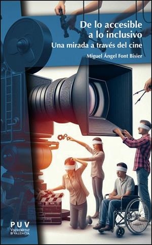 DE LO ACCESIBLE A LO INCLUSIVO | 9788411184281 | FONT BISIER, MIGUEL ÁNGEL