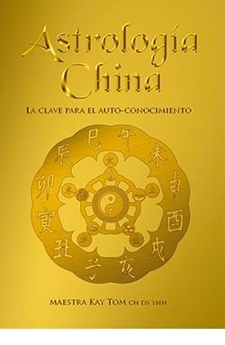 ASTROLOGÍA CHINA | 9788410101296 | MAESTRA KAY TOM