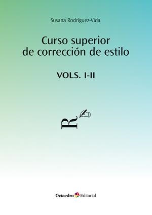 CURSO SUPERIOR DE CORRECCIÓN DE ESTILO. VOLS. I Y II | 9788410282483 | RODRÍGUEZ-VIDA, SUSANA