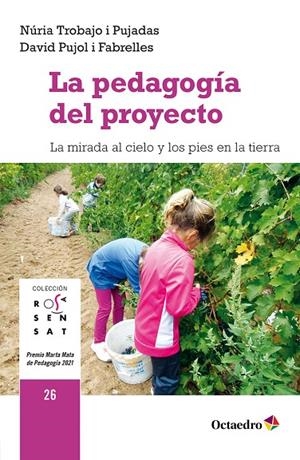 PEDAGOGÍA DEL PROYECTO, LA | 9788410282230 | TROBAJO I PUJADAS, NÚRIA