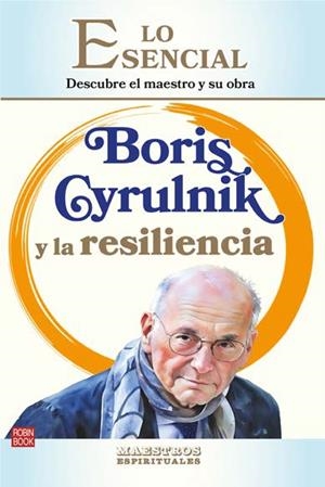 BORIS CYRULNIK Y LA RESILENCIA | 9788499177380 | RODRÍGUEZ–BRENNER, LOLA