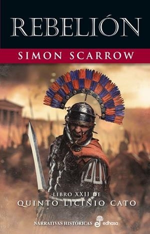 REBELIÓN ( QUINTO LICINIO CATO XXII) | 9788435064361 | SCARROW, SIMON
