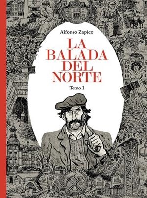 BALADA DEL NORTE, LA. TOMO 1 | 9788410332195 | ZAPICO, ALFONSO