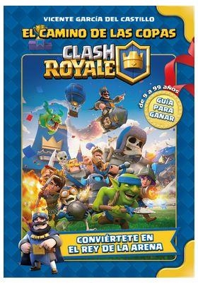 CLASH ROYALE : EL CAMINO DE LAS COPAS | 9788410390607 | GARCIA, VICENTE