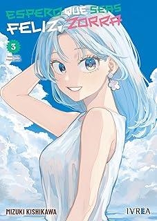 ESPERO QUE SEAS FELIZ, ZORRA 03 | 9791387547134 | KISHIKAWA, MIZUKI