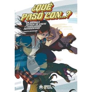 QUE PASO CON...? LA HISTORIA DETRAS DE SAGAS Y VIDEOJUEGOS OLVIDADOS | 9788419084736 | GRANADOS, ADRIAN