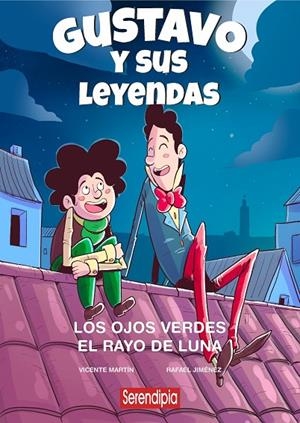 GUSTAVO Y SUS LEYENDAS 02 : LOS OJOS VERDES / EL RAYO DE LUNA | 9788419793690 | JIMENEZ, RAFAEL / MARTIN, VICENTE