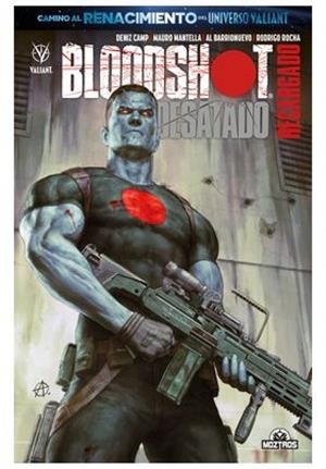 BLOODSHOT : DESATADO RECARGADO | 9788410463165 | CAMP, DENIZ / MANTELLA, MAURO / BARRIONUEVO, AL