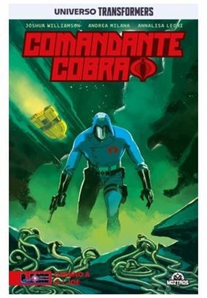 COMANDANTE COBRA - CAMINO A G. I. JOE | 9788410463110 | WILLIAMSON, JOSUA / MILANA, ANDREA